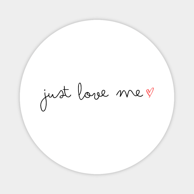 just love me ♥️ | valentine day ♥️ Magnet by Samira.Store